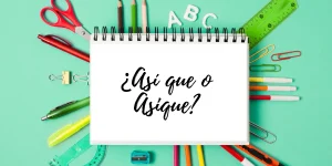 Así que o Asique