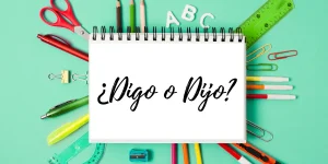 Digo o Dijo, como se escribe correctamente