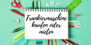 Frankiermaschine kaufen oder mieten