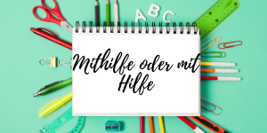 Mithilfe oder mit Hilfe