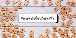 Nice Words that Start with F