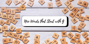 Nice Words that Start with G