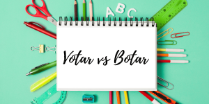 Votar vs Botar