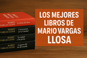 mejores libros de Mario Vargas Llosa